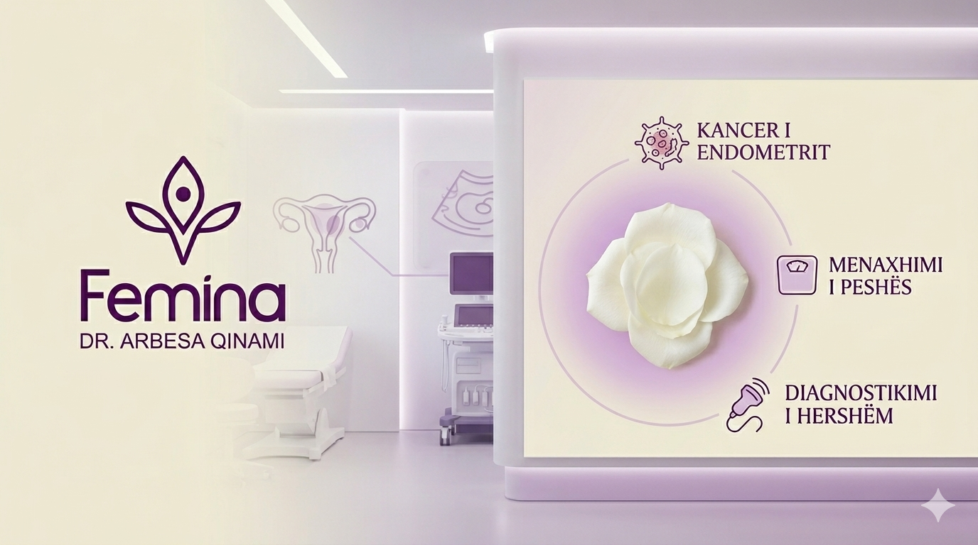 Kanceri i endometrit dhe gjakderdhja pas menopauzës - Këshilla nga Dr. Arbesa Qinami.