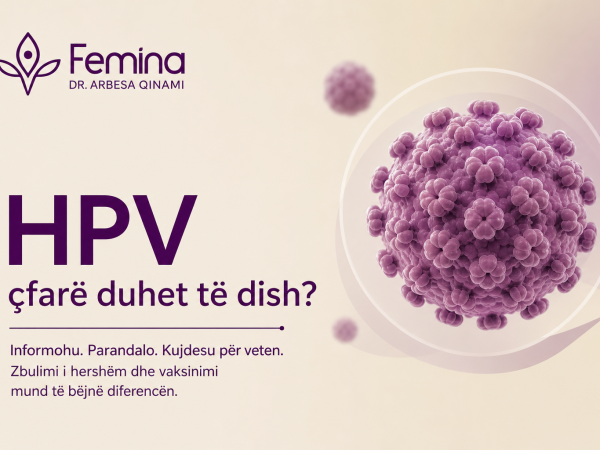 HPV dhe vaksina në Shqipëri: udhëzuesi i plotë i parandalimit